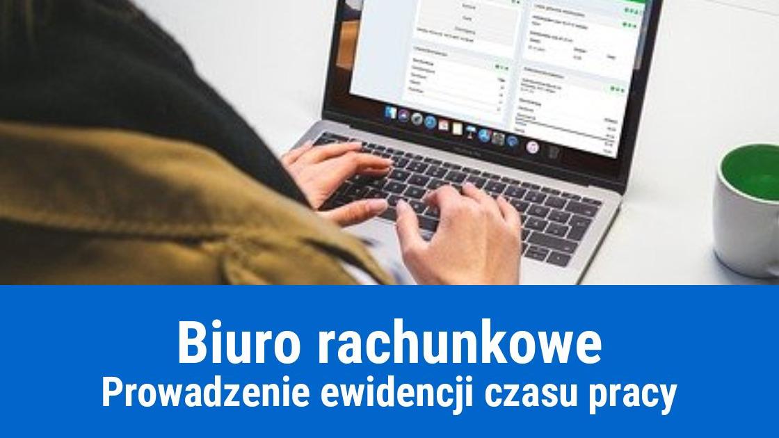 Ewidencja czasu pracy biura rachunkowego