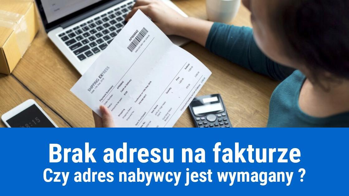 Faktura bez adresu nabywcy