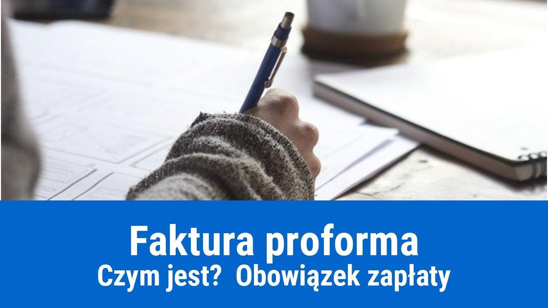 Czy faktura proforma zobowiązuje do zapłaty?