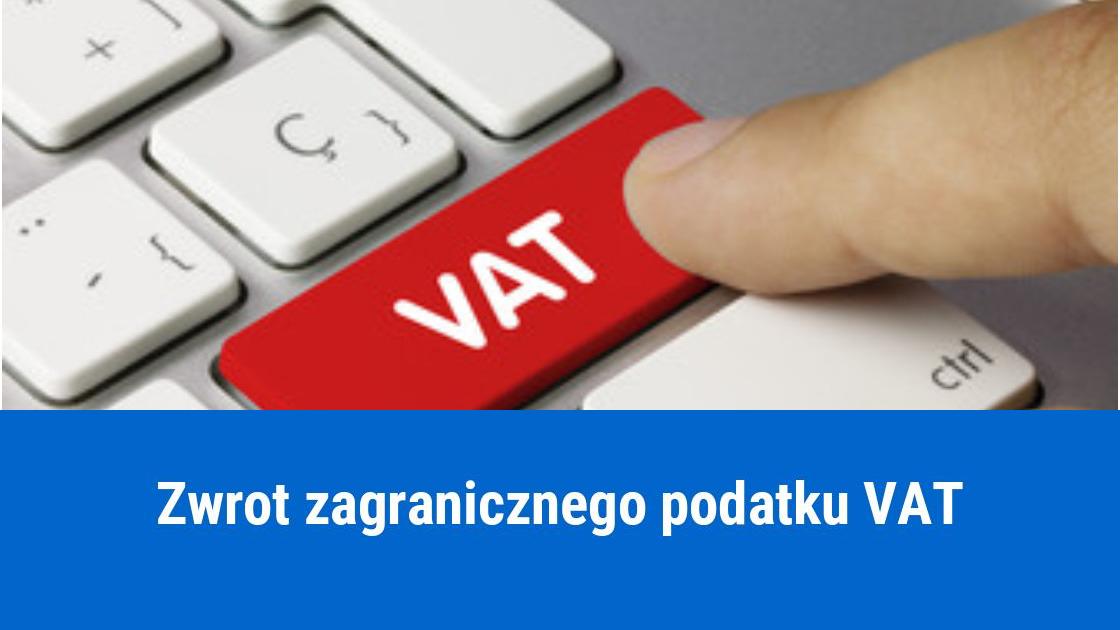 Jak odzyskać VAT zapłacony za granicą?