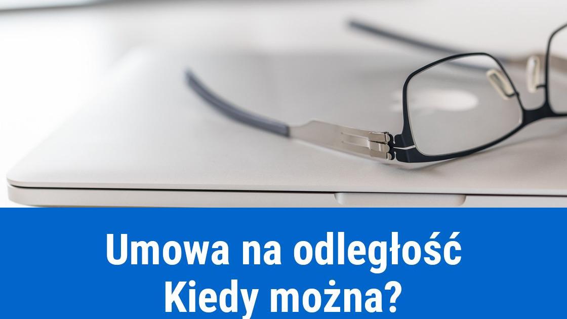 Jak podpisać umowę na odległość?