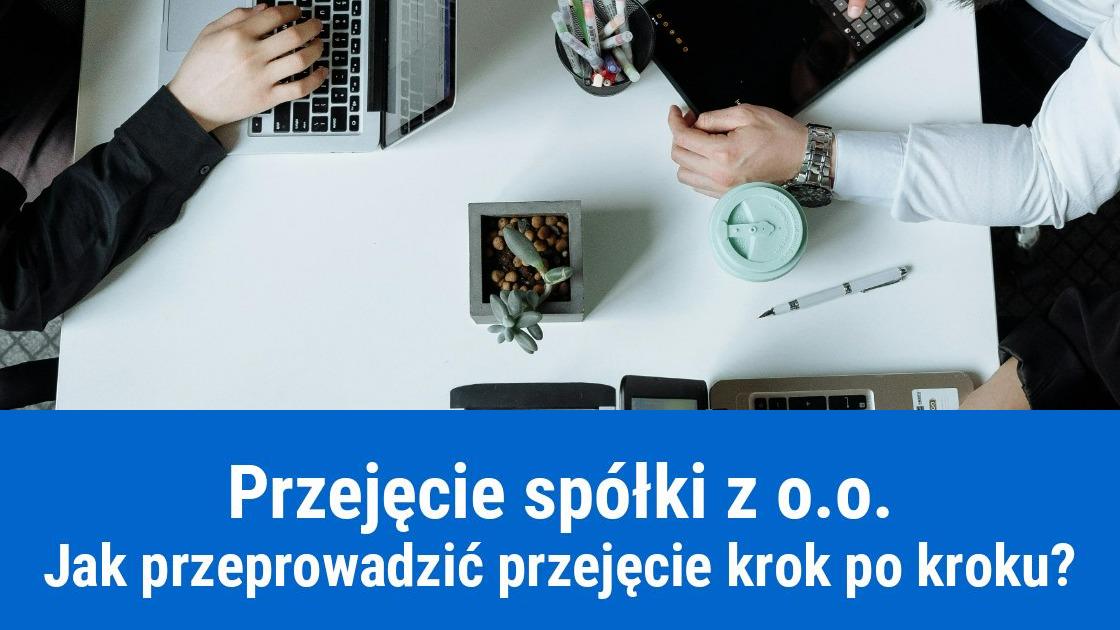 Jak przejąć spółkę z o.o.?