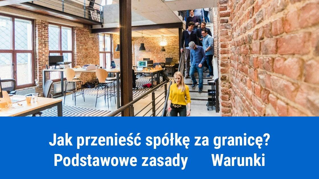 Jak przenieść spółkę za granicę?