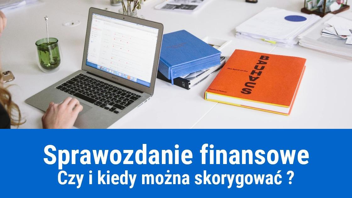 Jak skorygować sprawozdanie finansowe?