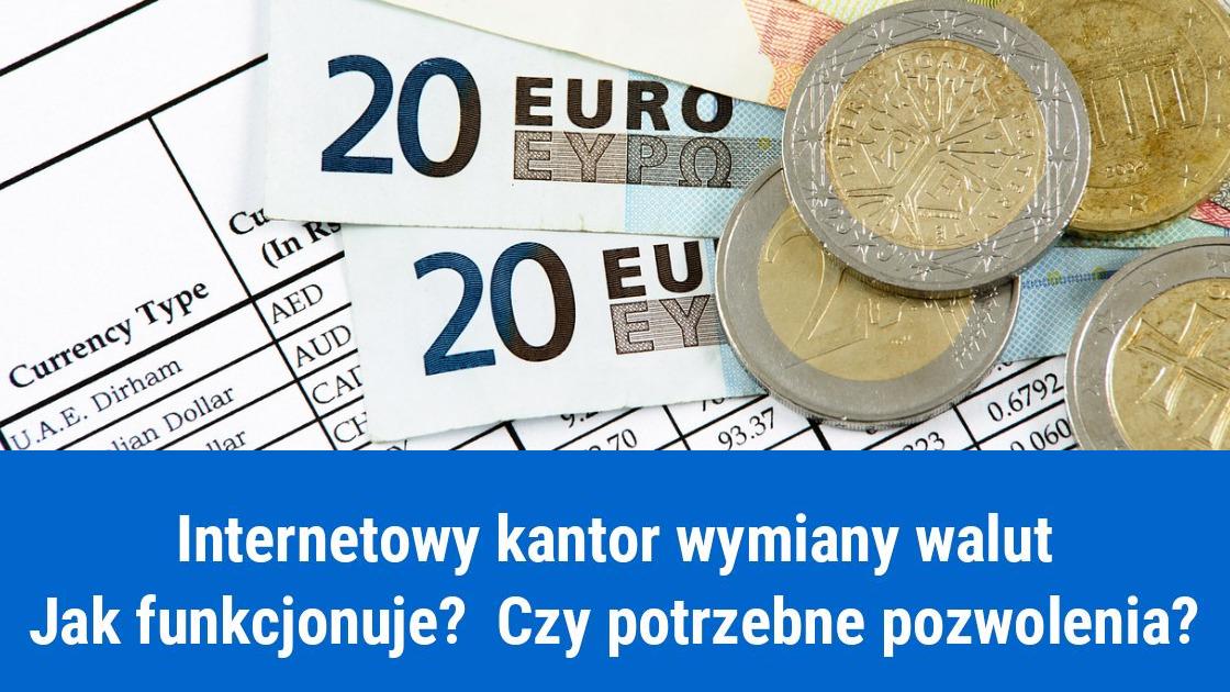 Jak założyć internetowy kantor wymiany walut?