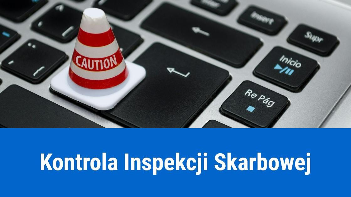 Kontrola Inspekcji Skarbowej - jak się odbywa?