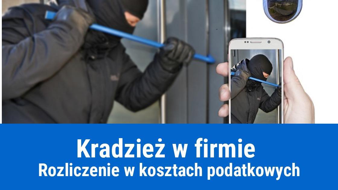 Kradzież w firmie, czy można dać w koszty?