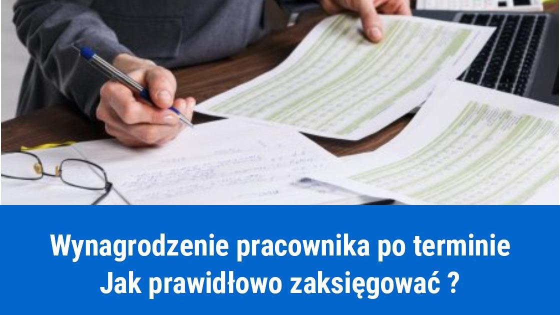 Księgowanie wypłaty pracownika zapłaconej po terminie