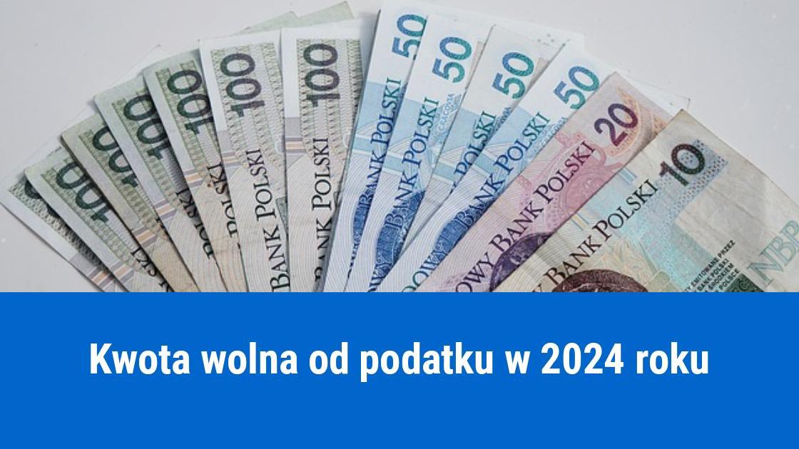 Kwota wolna od podatku 2024