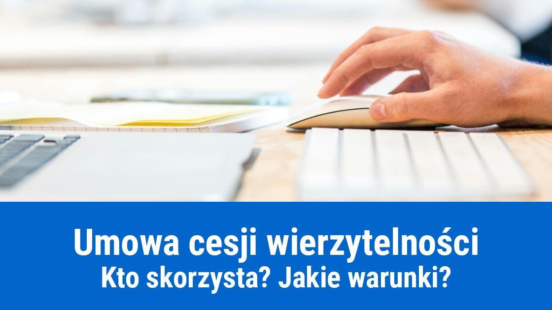 Umowa cesji wierzytelności - dla kogo?