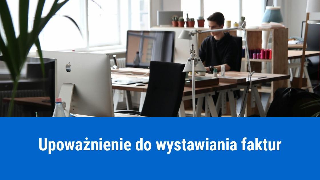 Upoważnienie pracownika do wystawiania faktur