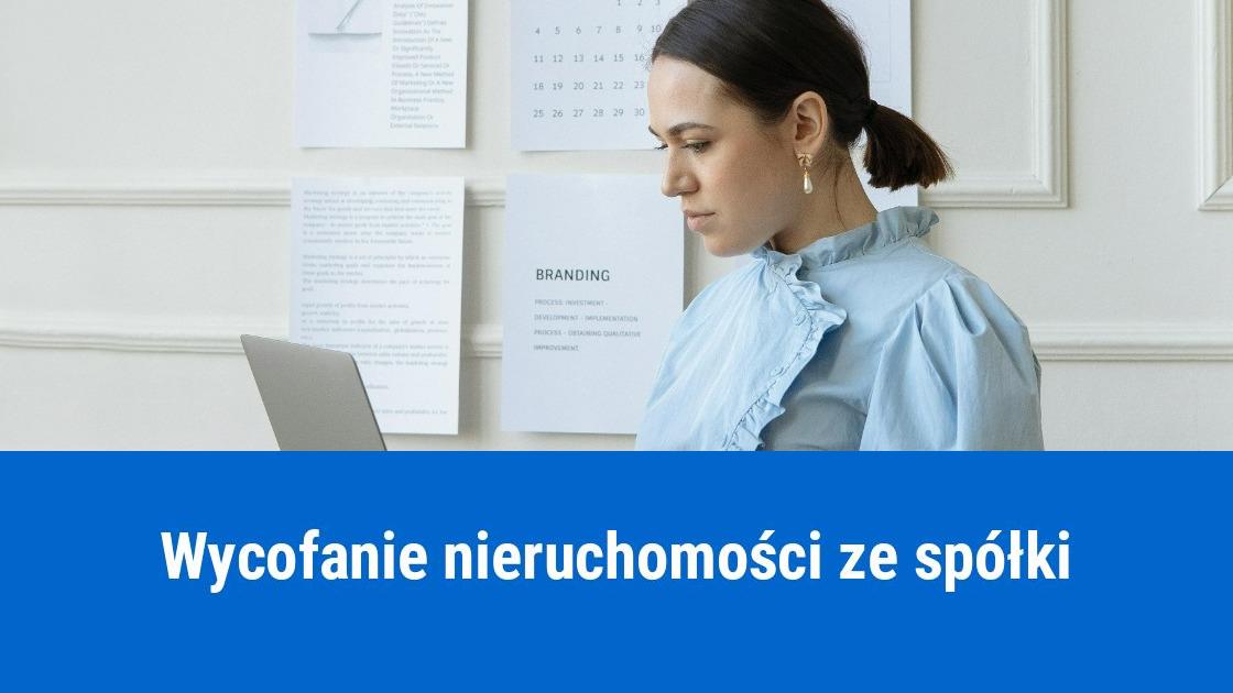 Jak wycofać nieruchomość ze spółki?